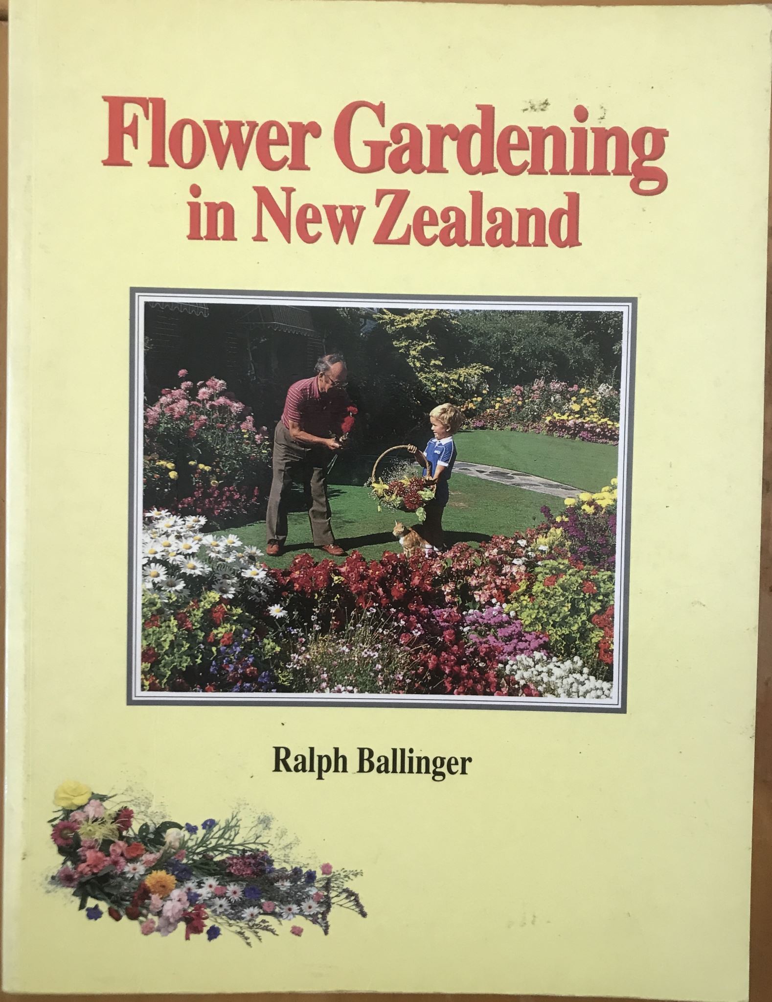 Flower Gardening in New Zealand by Ralph Ballinger